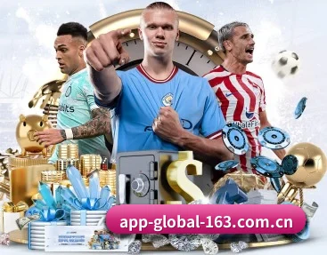 环球体育 APP 深度功能 - GLOBAL